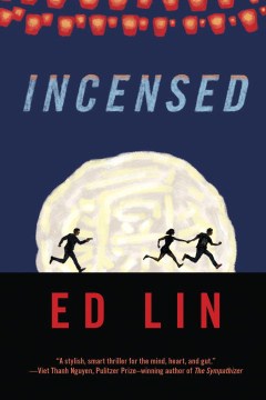 Incensed / Ed Lin.
