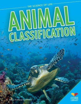 Animal classification / by Jenny Fretland VanVoorst.