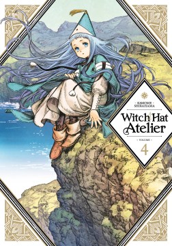Witch hat atelier. Volume 4 / Kamome Shirahama   [translation
