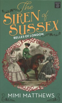 The siren of Sussex / Mimi Matthews.