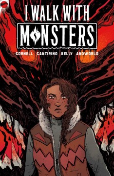 I walk with monsters / writer, Paul Cornell ; artist, Sally Cantirino ; colorist, Dearbhla Kelly ; letterer, AndWorld