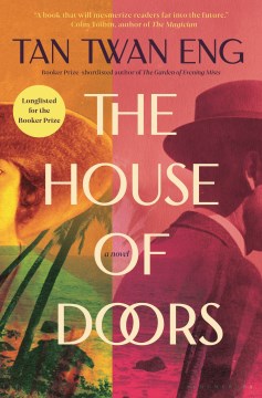 The house of doors : a novel / Tan Twan Eng