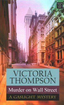 Murder on Wall Street / Victoria Thompson.