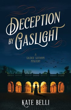 Deception by gaslight / Kate Belli.
