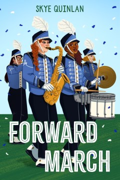 Forward march / Skye Quinlan