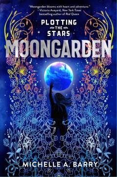 Moongarden / Michelle A. Barry