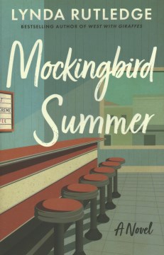 Mockingbird summer : a novel / Lynda Rutledge