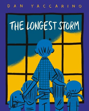 The longest storm / Dan Yaccarino.