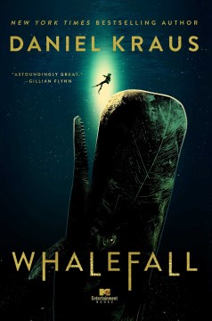 Whalefall : a novel / Daniel Kraus