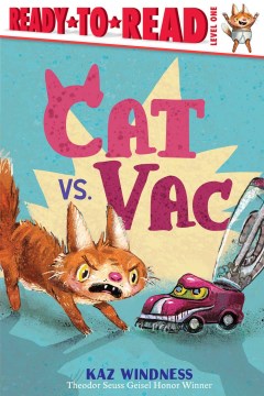 Cat vs. vac / written and illustrated by Kaz Windness