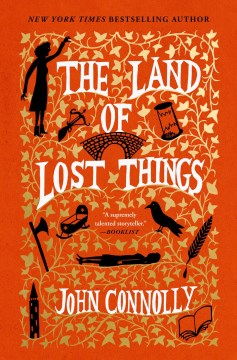 The land of lost things / John Connolly