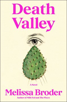 Death Valley : a novel / Melissa Broder