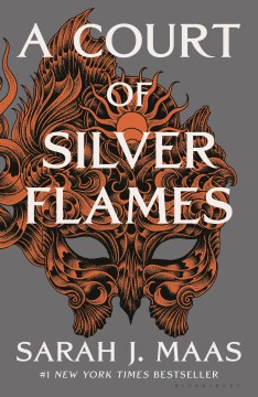A court of silver flames / Sarah J. Maas.