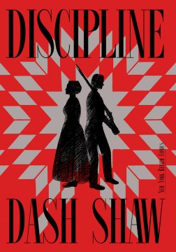 Discipline / Dash Shaw