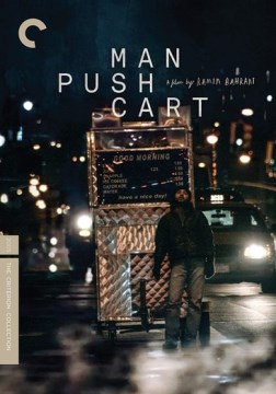Man push cart / a film by Ramin Bahrani ; producers, Ramin Bahrani, Pradip Ghosh, Bedford T. Bentley III ; written, directed and edited by Ramin Bahrani ; a Noruz Films production of a Films Philos release.