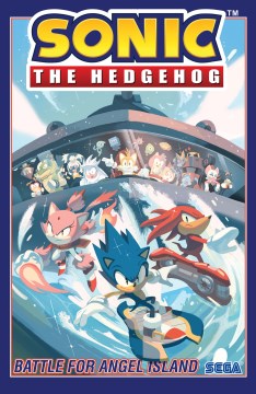 Sonic the hedgehog. Volume 3, Battle for Angel Island / story, Ian Flynn   art, Tracy Yardley (#9-12), Evan Stanley (#10-12)   colors, Matt Herms   letters, Shawn Lee.
