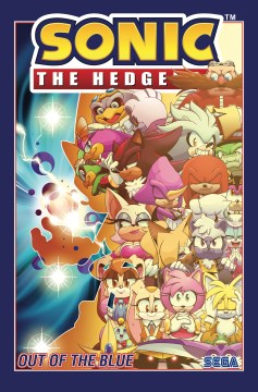 Sonic the Hedgehog. Volume 8, Out of the blue / story, Ian Flynn [and others]   art, Jonathan Gray [and others]   colors, Reggie Graham [and others]   letterer, Shawn Lee.
