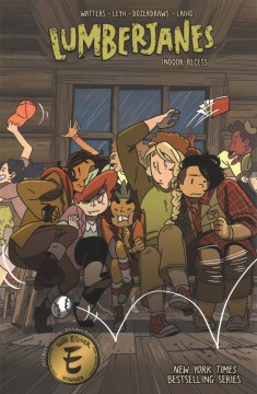 Lumberjanes. [13], Indoor recess / written by Shannon Watters & Kat Leyh ; illustrated by Dozerdraws ; colors by Maarta Laiho ; letters by Aubrey Aiese.
