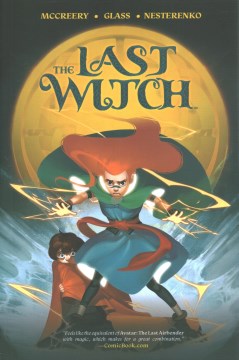 The last witch / written by Conor McCreery ; illustrated by V.V. Glass ; colored by Natalia Nesterenko.