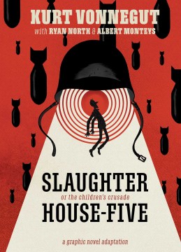 Slaughterhouse-Five : or the Children