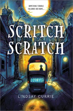 Scritch scratch / Lindsay Currie.