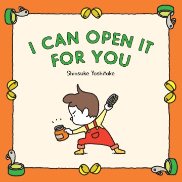 I can open it for you / Shinsuke Yoshitake