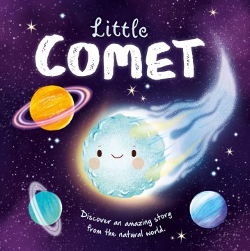 Little comet / written by Wednesday Jones   illustrated by Gisela Bohórquez.
