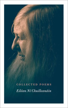 Collected poems / Eiléan Ní Chuilleanáin.