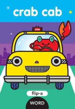 Crab cab / [by Harriet Ziefert]   illustrated by Yukiko Kido