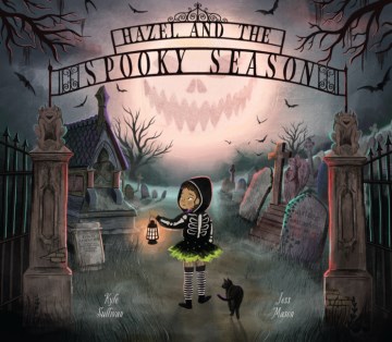 Hazel and the spooky season / by Kyle Sullivan   art by Jess Mason