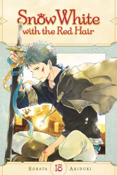 Snow White with the red hair. 18 / story and art by Sorata Akiduki   translation
