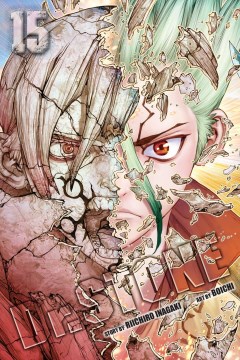 Dr. Stone. 15, The strongest weapon is...  / story, Riichiro Inagaki ; art, Boichi ; translation, Caleb Cook ; touch-up art & lettering Stephen Dutro.