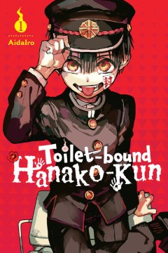 Toilet-bound Hanako-kun. 1 / Aidalro ; translation: Alethea Nibley and Athena Nibley ; lettering: Jesse Moriarty, Tania Biswas.
