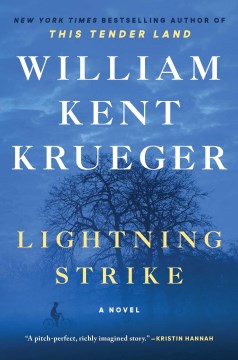 Lightning strike : a novel / William Kent Krueger.
