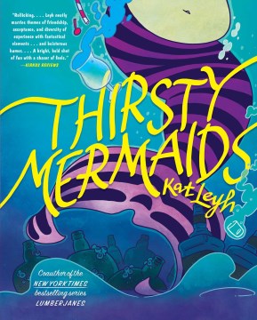 Thirsty mermaids / Kat Leyh.