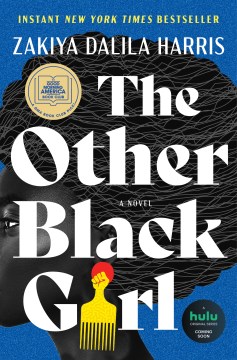 The other black girl : a novel / Zakiya Dalila Harris.