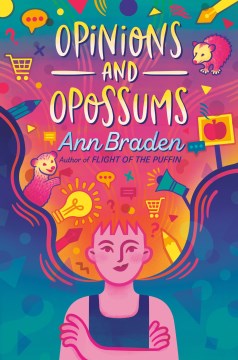 Opinions and opossums / Ann Braden