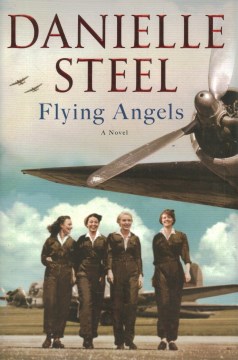 Flying angels : a novel / Danielle Steel.
