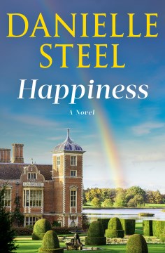Happiness : a novel / Danielle Steel