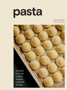 Pasta : the spirit and craft of Italy