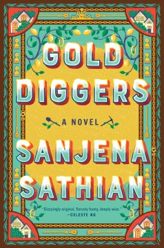 Gold diggers / Sanjena Sathian.