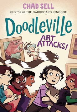 Doodleville, [2]. Art attacks! / Chad Sell