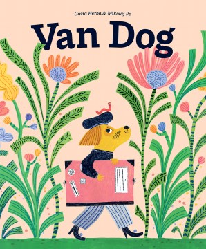Van Dog / story by Mikolaj Pa   art by Gosia Herba   translation by Mikolaj Pa