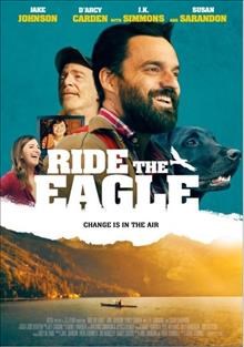 Ride the eagle / Decal presents a JTJ Films production ; produced by Huey M. Park ; written by Jake Johnson and Trent O