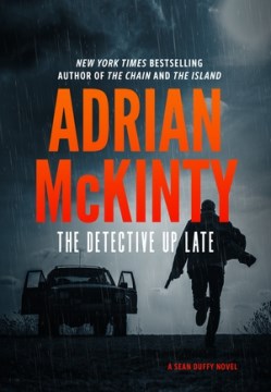 The detective up late / Adrian McKinty
