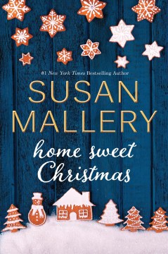 Home Sweet Christmas / Susan Mallery.