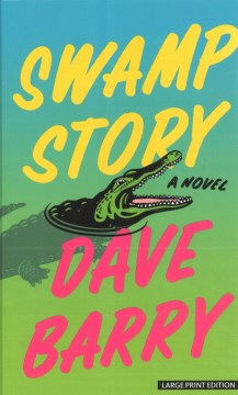 Swamp story / Dave Barry