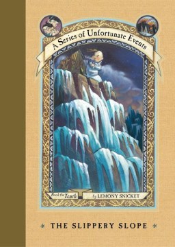 The Slippery Slope by Snicket, Lemony