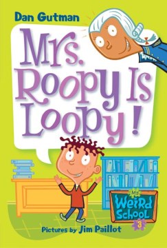 Mrs. Roopy Is Loopy! by Gutman, Dan