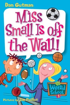 Miss Small Is Off the Wall! by Gutman, Dan